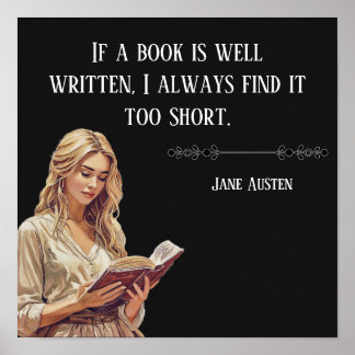 If a book is well written .. Jane Austen quote ポスター