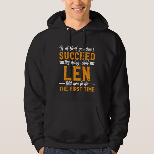 If at First You Don t Succeed Try Doing What Len T パーカ (正面)