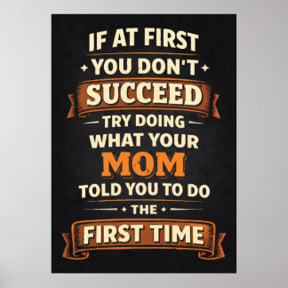If At First You Don't Succeed, Funny Mother's Day  ポスター