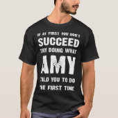 if at first you dont succeed try doing what amy to tシャツ (正面)