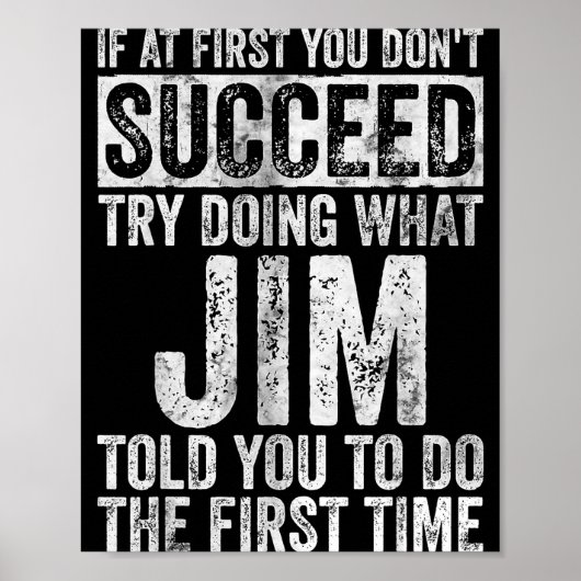 If At First You Don't Succeed Try Doing What Jim  ポスター (正面)