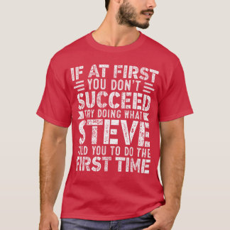 If At First You Dont Succeedry Doing What Funny ST Tシャツ