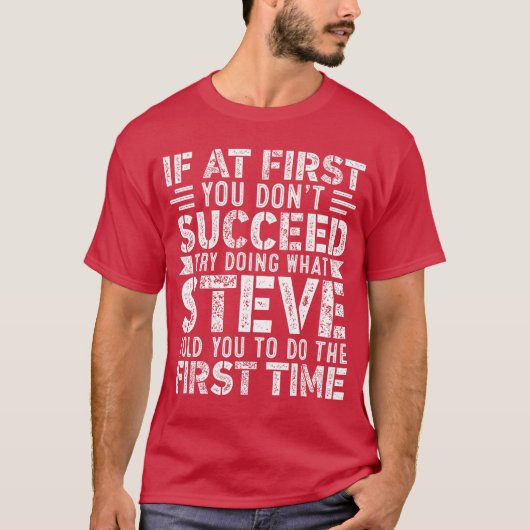 If At First You Dont Succeedry Doing What Funny ST Tシャツ (正面)