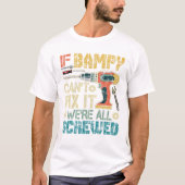 If Bampy Can t Fix it We re All Tシャツ (正面)