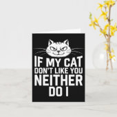 If Cat Dont Like Neither Do Cat Lover Humor カード (黄色い花)