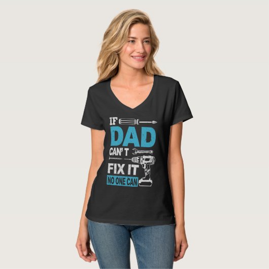 If Dad Can't Fix It No One Can Fathers Day Dad Tシャツ (正面フル)