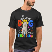 If Dog Can't Come I'm Not Going Funny Samoyed Love Tシャツ (正面)