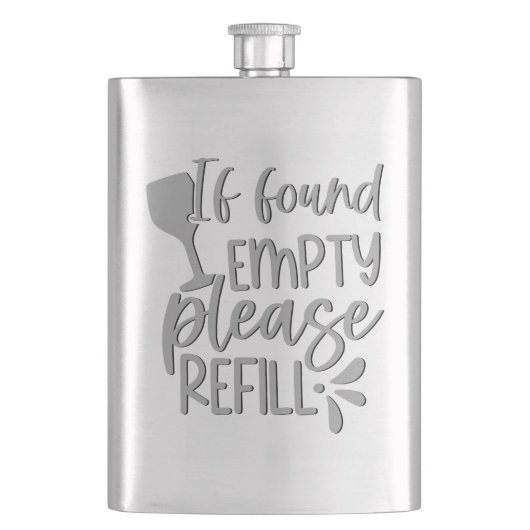 If Found Empty Please Refill | Adult Alcohol Humor フラスク (正面)