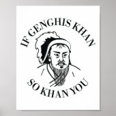 If Genghis Khan So Khan You Funny Motivation  ポスター (正面)