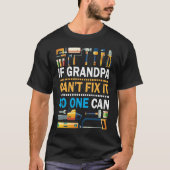 If Grandpa Can't Fix It No One Can Happy Papa Fath Tシャツ (正面)