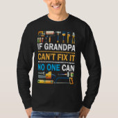If Grandpa Can't Fix It No One Can Happy Papa Fath Tシャツ (正面)