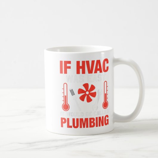 If Hvac Was Easy Funny Technician Joke Design コーヒーマグカップ (右)