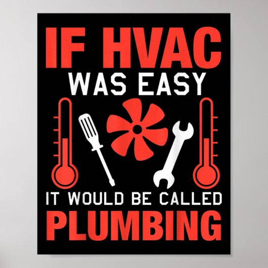 If Hvac Was Easy Funny Technician Joke Design  ポスター (正面)