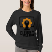 if I build it it will run tech support  1 Tシャツ (正面)