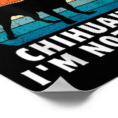 If I Can't Bring My Chihuahua I'm Not Going Funny ポスター (角)