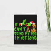 If I Can't Bring My Dog I'm Not Going,christmas Ha カード (正面)