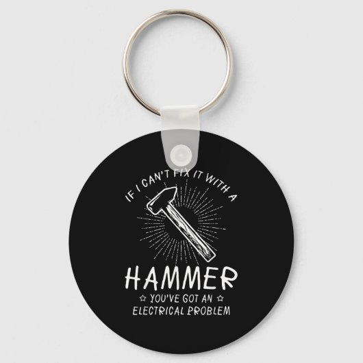 If I Can't Fix With Hammer Got Electrical Problem キーホルダー (正面)