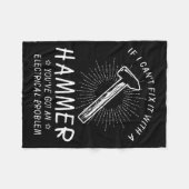 If I Can't Fix With Hammer Got Electrical Problem  フリースブランケット (正面(横))