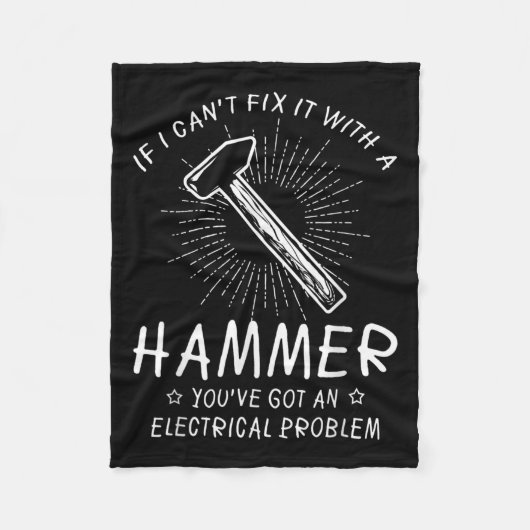 If I Can't Fix With Hammer Got Electrical Problem  フリースブランケット (正面)