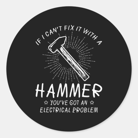 If I Can't Fix With Hammer Got Electrical Problem ラウンドシール (正面)