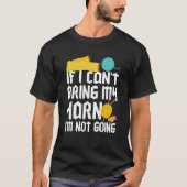 If I Can't Take My Yarn I'm Not Going Funny Croche Tシャツ (正面)