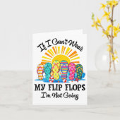 If I Can't Wear My Flip Flops Im Not Going Beach L カード (黄色い花)