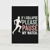 If I Collapse Please Pause My Watch Cool Runner カード (正面)