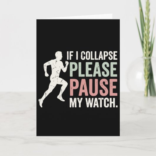 If I Collapse Please Pause My Watch Cool Runner カード (正面)