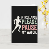 If I Collapse Please Pause My Watch Cool Runner カード (黄色い花)