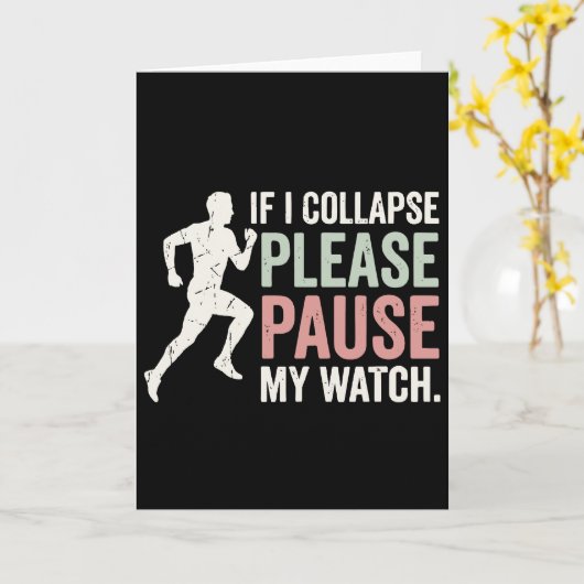 If I Collapse Please Pause My Watch Cool Runner カード (黄色い花)
