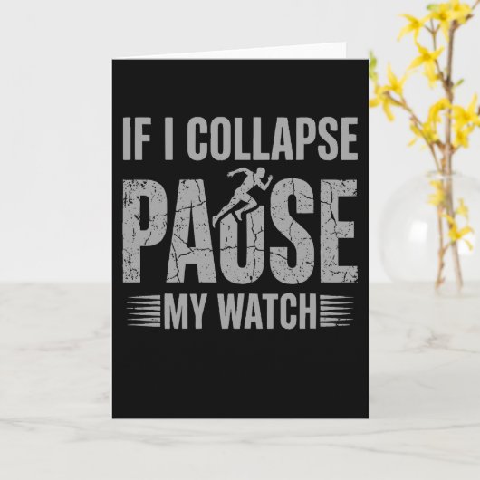If I Collapse Please Pause My Watch Cool Runner カード (黄色い花)