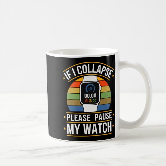 If I Collapse Please Pause My Watch, Runners , Mar コーヒーマグカップ (右)