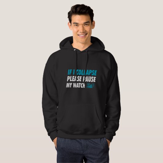 If I Collapse Please Pause My Watch Running Marath パーカ (正面フル)
