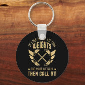 If I Die While Lifting Weights Funny Weightlifting キーホルダー (正面)