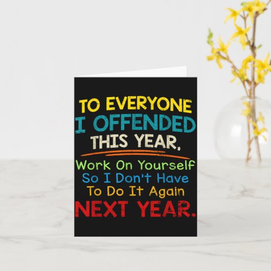 If I Offended You Work On Yourself Funny New Year  カード (黄色い花)