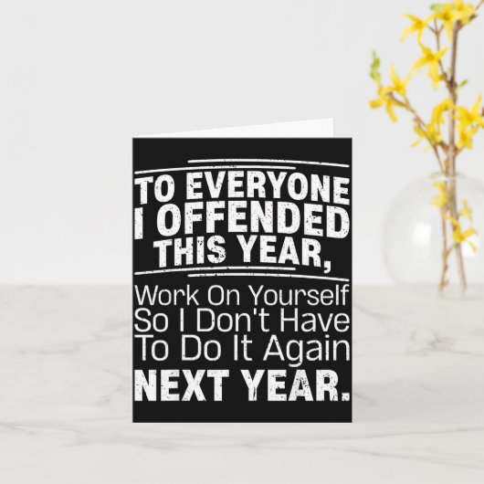 If I Offended You Work On Yourself Funny New Year  カード (黄色い花)