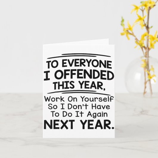 If I Offended You Work On Yourself Funny New Year  カード (黄色い花)