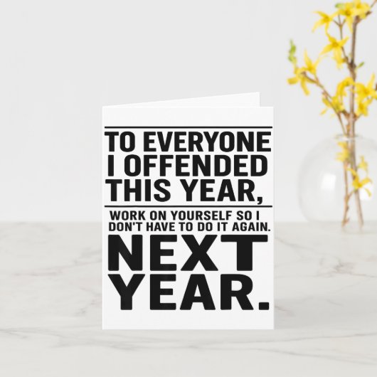 If I Offended You Work On Yourself Funny New Year  カード (黄色い花)