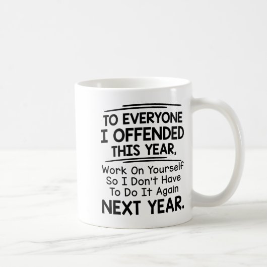 If I Offended You Work On Yourself Funny New Year  コーヒーマグカップ (右)