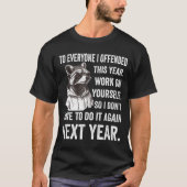 If I Offended You Work On Yourself Funny New Year  Tシャツ (正面)