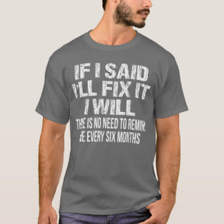 If I Said Ill Fi it I Will Funny Handyman Mechanic Tシャツ