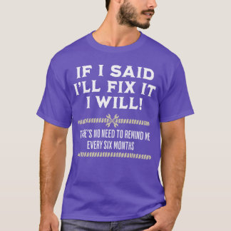 If I Said Ill Fi It I Will Funny Mechanic Handyman Tシャツ