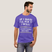 If I Said Ill Fi It I Will Funny Mechanic Handyman Tシャツ (正面フル)