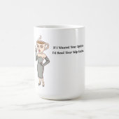 If I Wanted Your Opinion コーヒーマグカップ (中央)