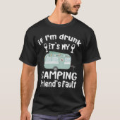 If Im drunk its my Camping Friends fault boy Tシャツ (正面)