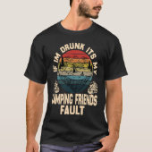 If I'm Drunk It's My Camping Friend's Fault Retro Tシャツ (正面)