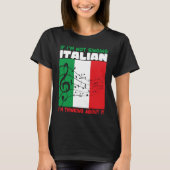 If Im Not Singing Italian Im Thinking About It Ope Tシャツ (正面)