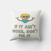 If It Ain't Broke, Don't Fix It クッション (裏面)