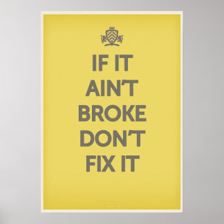 If It Ain't Broke Dont' Fix It ポスター