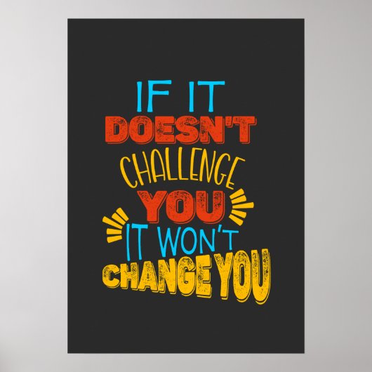 If It Doesn’t Challenge You, It Won’t Change You ポスター (正面)